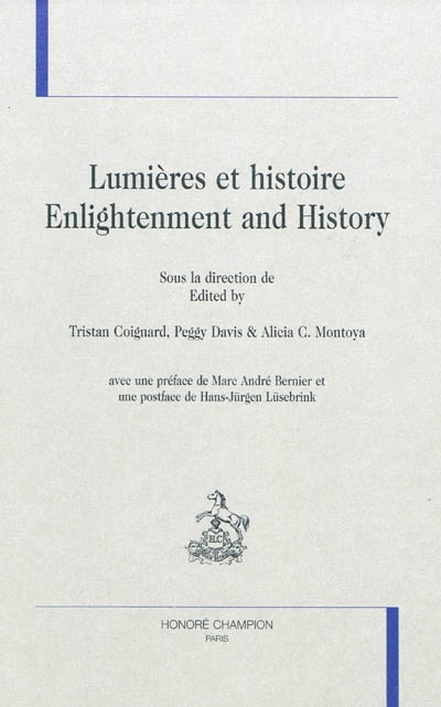 Lumières et histoire. Enlightenment and history