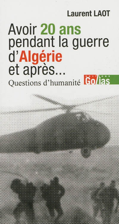 Avoir 20 ans en Algérie, et après... : questions d'humanité