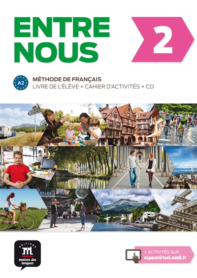 Entre nous 2 : méthode de français, A2 : livre de l'élève + cahier d'activités + CD