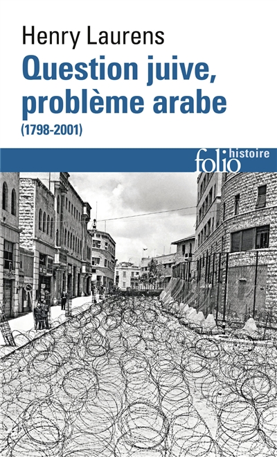 Question juive, problème arabe (1798-2001)