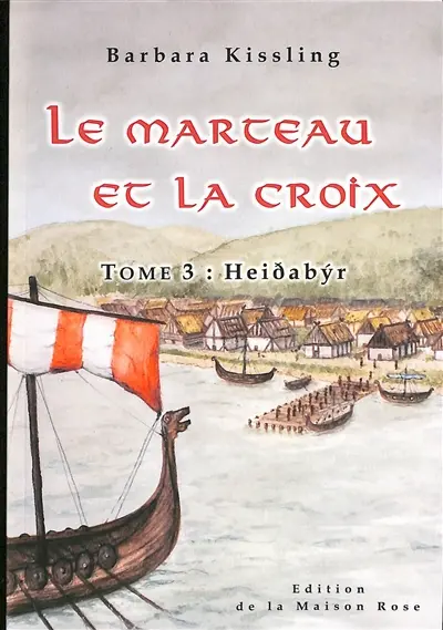 Le marteau et la croix. Vol. 3. Heidabyr