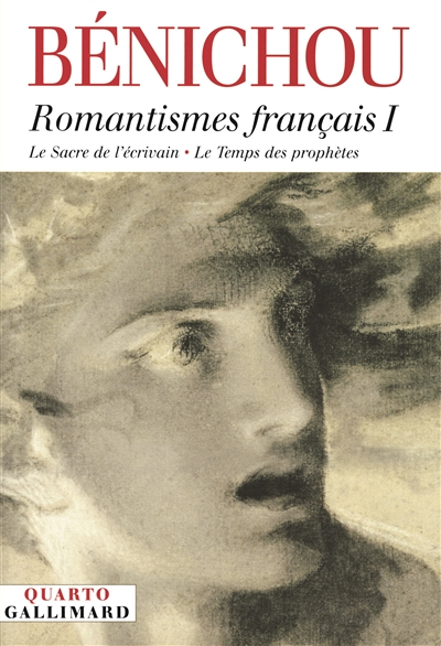 Romantismes français. Vol. 1