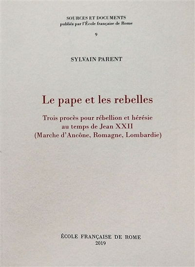 Le pape et les rebelles :...