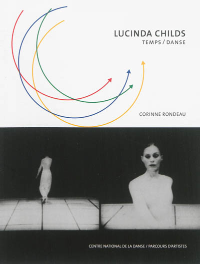 Lucinda Childs : temps-danse