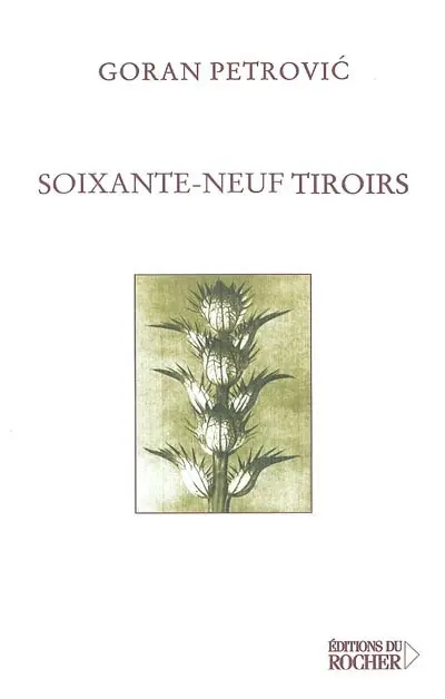 Soixante-neuf tiroirs