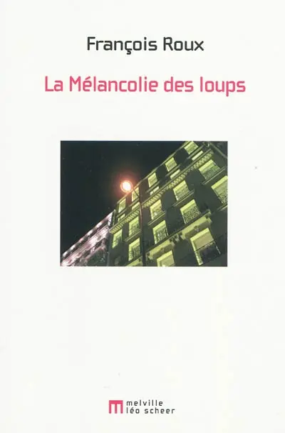 La mélancolie des loups