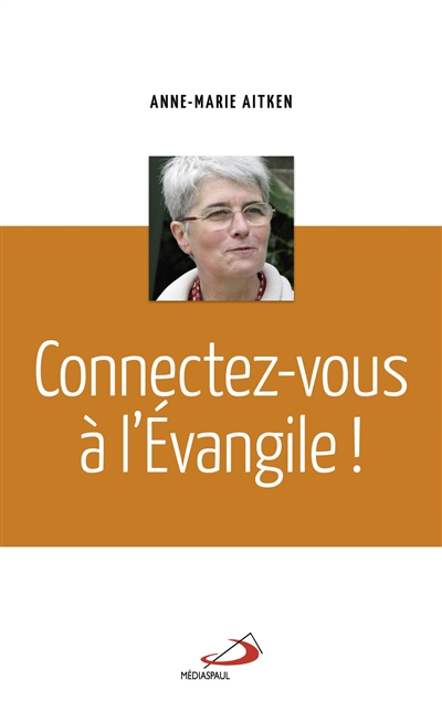 Connectez-vous à l'Evangile !