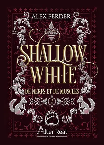 Shallow White. Vol. 2. De nerfs et de muscles