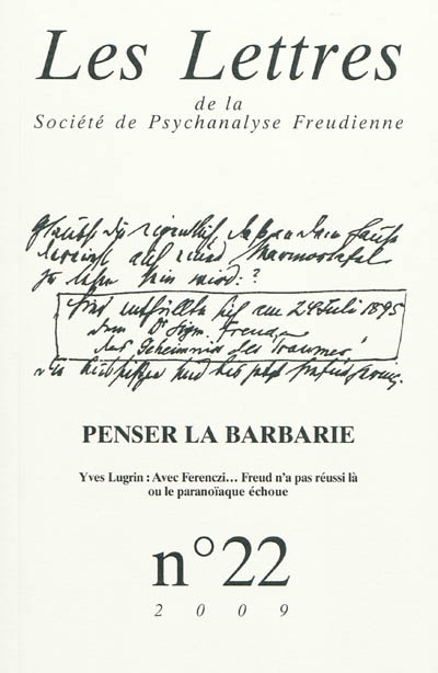 Lettres de la Société de psychanalyse freudienne (Les), n° 22. Penser la barbarie