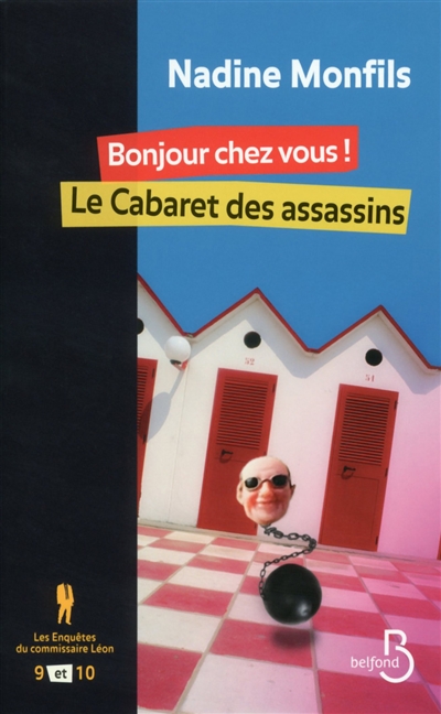 Les enquêtes du commissaire Léon. Vol. 9-10. Bonjour chez vous !. Le cabaret des assassins