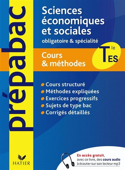 Sciences économiques et sociales Tle ES : obligatoire et spécialité : cours & méthodes