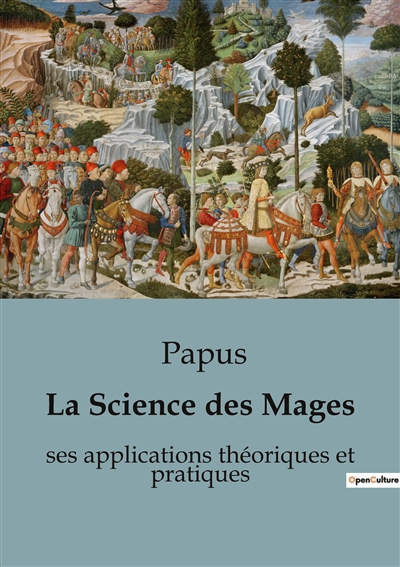 La Science des Mages : ses...