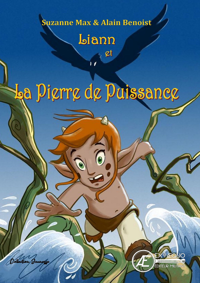 Liann et la pierre de puissance : les aventures de Liann, l'enfant-faune : roman jeunesse illustré