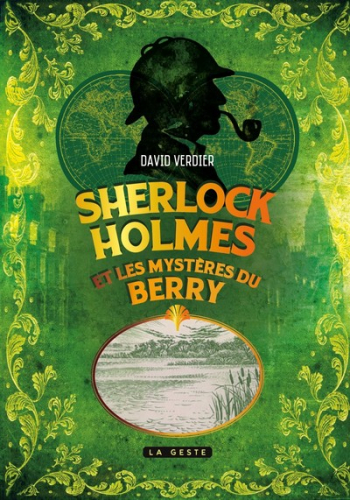 Sherlock Holmes et les mystères du Berry