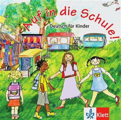 Auf in die Schule ! : deutsch für kinder