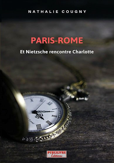 Paris-Rome : et Nietzsche rencontre Charlotte. Rencontre à risque