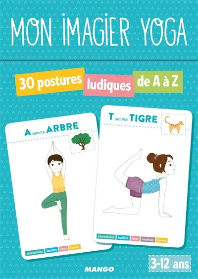 Mon imagier yoga : 30 postures ludiques de A à Z : 3-12 ans