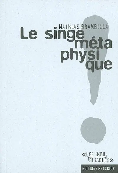 Le singe métaphysique