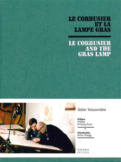 Le Corbusier et la lampe Gras. Le Corbusier and the Gras lamp