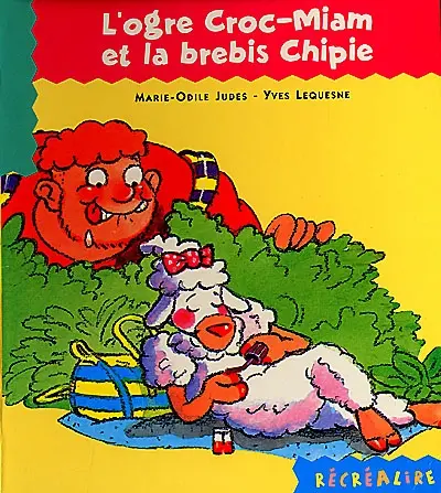 L'ogre Croc-Miam et la brebis Chipie