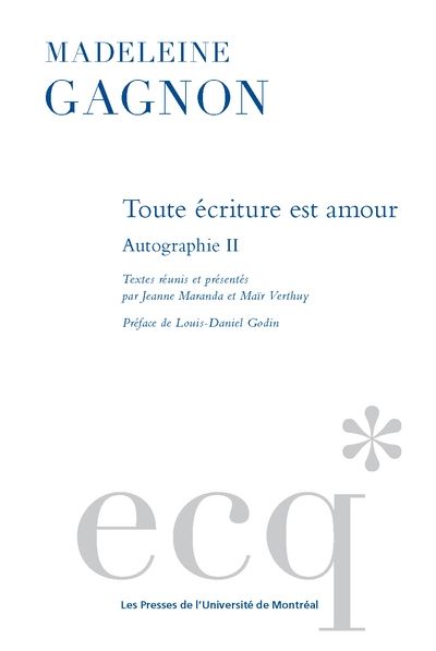 Toute écriture est amour : autographie II