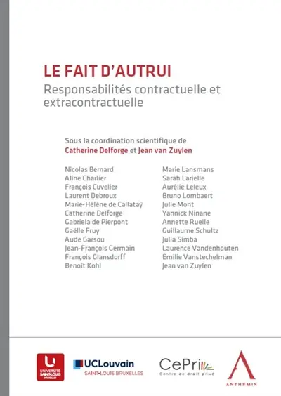 Le fait d'autrui : responsabilités contractuelle et extracontractuelle