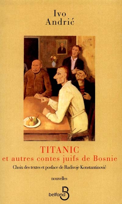 Titanic : et autres contes juifs de Bosnie
