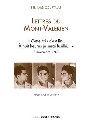Lettres du Mont-Valérien : "Cette fois c'est fini. A huit heures je serai fusillé...", 3 novembre 1943