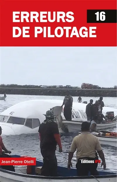 Erreurs de pilotage. Vol. 16