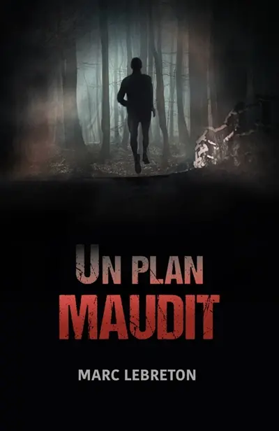 Un plan maudit