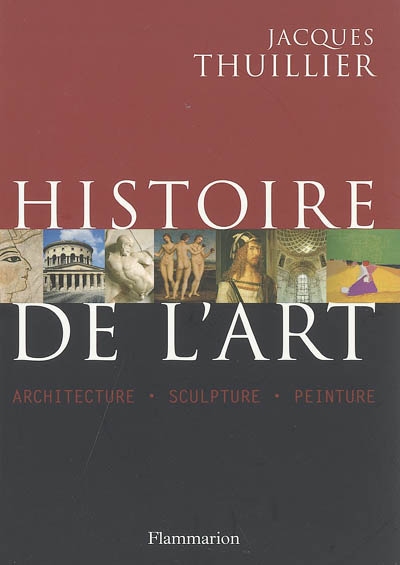 Histoire de l'art : architecture, sculpture, peinture