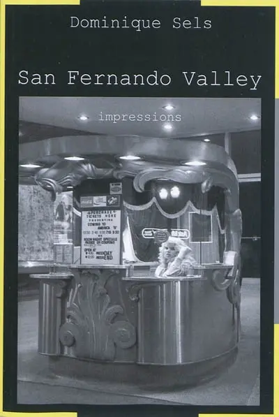 San Fernando Valley : impressions