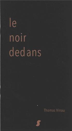 Le noir dedans