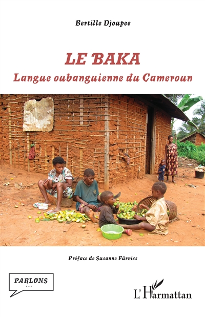 Le baka : langue oubanguienne du Cameroun