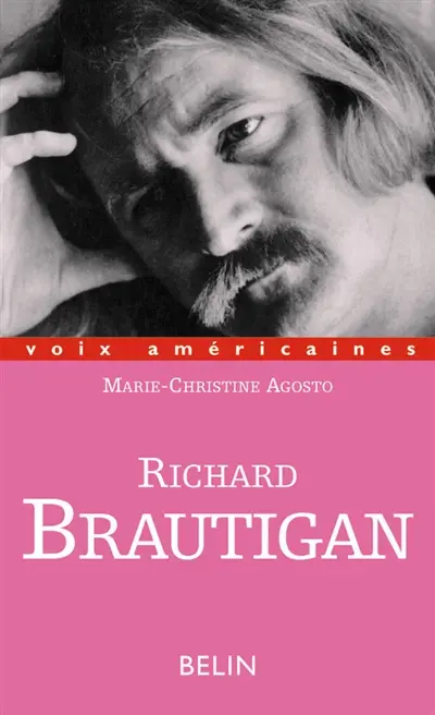 Richard Brautigan : les fleurs de néant
