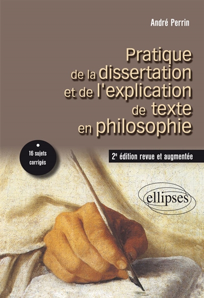 Pratique de la dissertation et de l'explication de texte en philosophie