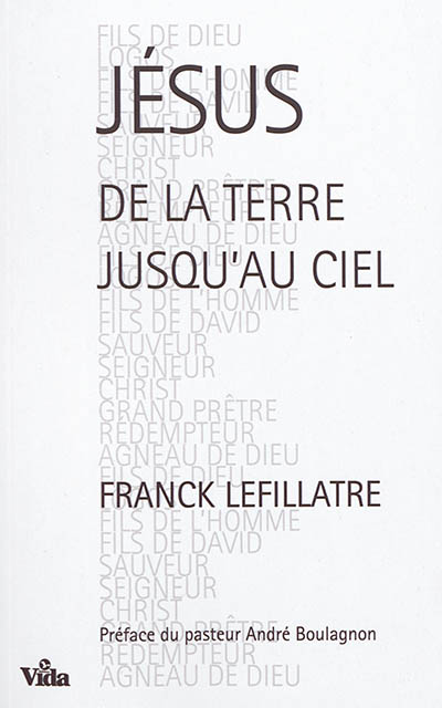 Jésus, de la Terre jusqu'au ciel