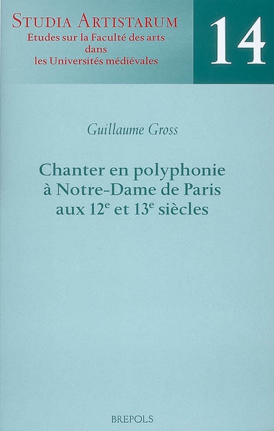 Chanter en polyphonie à Notre-Dame de Paris aux 12e et 13e siècles