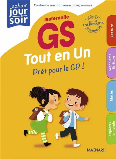 Tout en un, maternelle GS : prêt pour le CP ! : conforme aux nouveaux programmes