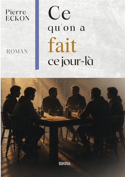Ce qu'on a fait ce jour-là