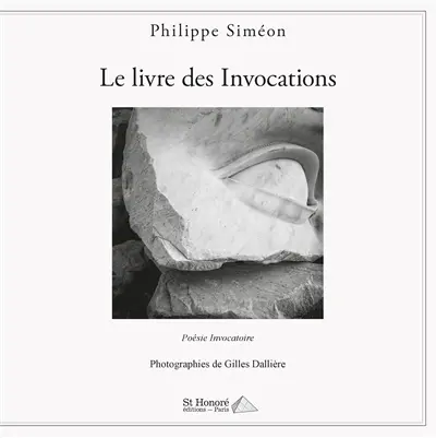 Le livre des invocations : poésie mystique invocatoire