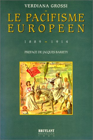 La Pacifisme européen : 1889-1914