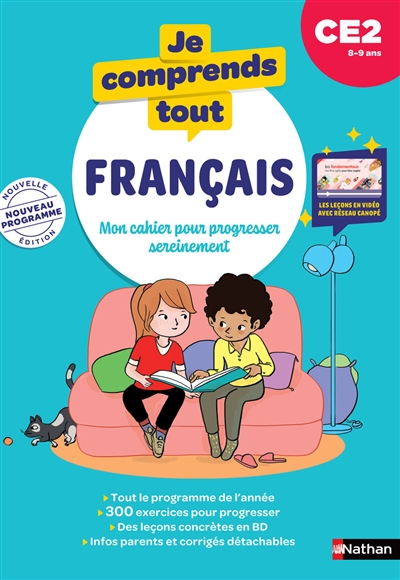 Je comprends tout ! Français : mon cahier pour progresser sereinement : CE2, 8-9 ans, nouveau programme