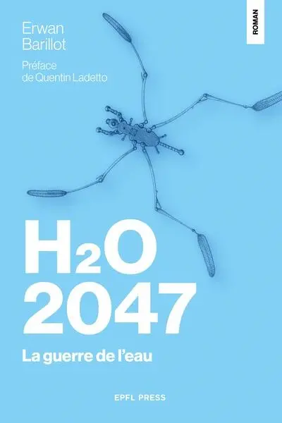 H2O 2047 : la guerre de l'eau