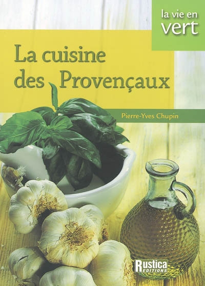 La cuisine des Provençaux