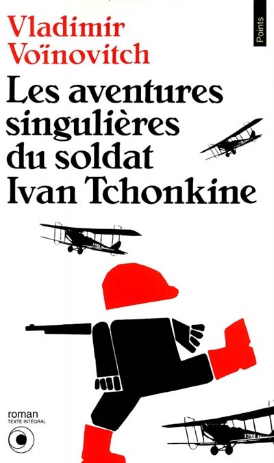 Les aventures singulières du soldat Ivan Tchonkine