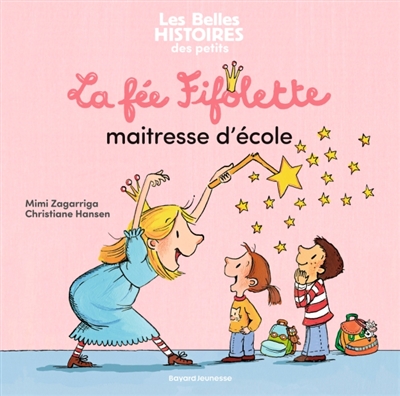 La fée Fifolette maîtresse...