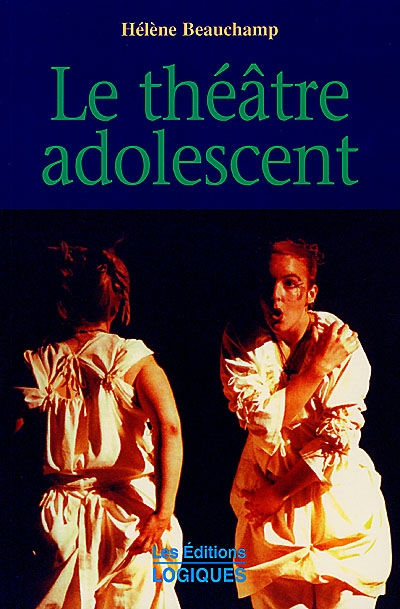 Théâtre adolescent : pratique artistique d'affirmation