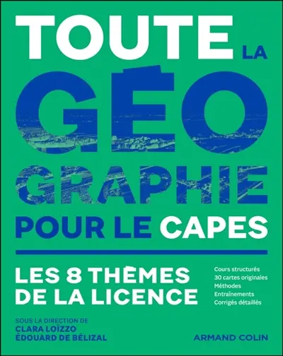 Toute la géographie pour le Capes : les 8 thèmes de la licence