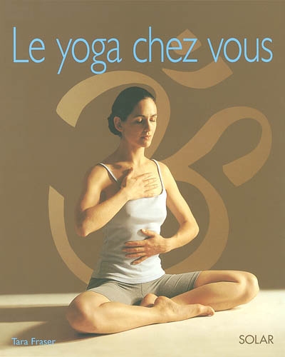 Le yoga chez vous